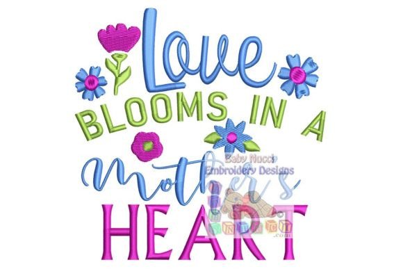 Love Blooms in a Mothers Heart