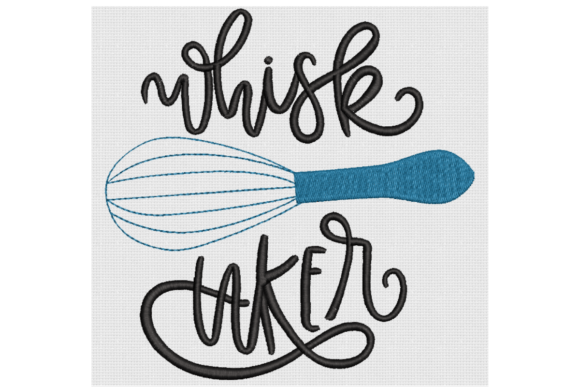 Whisk Taker: A Kitchen Embroidery Design That Actually Delivers
