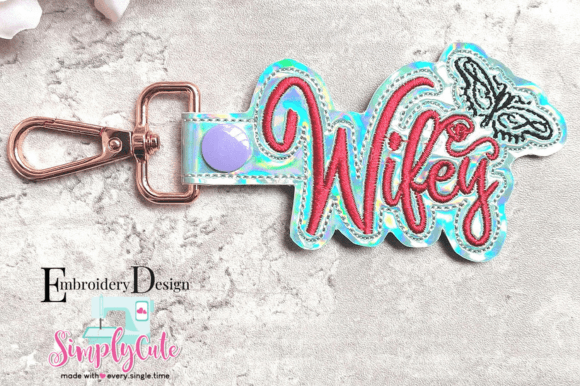 Wifey in the Hoop Snap Tab Design