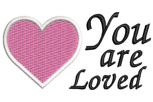 You Are Loved with Heart